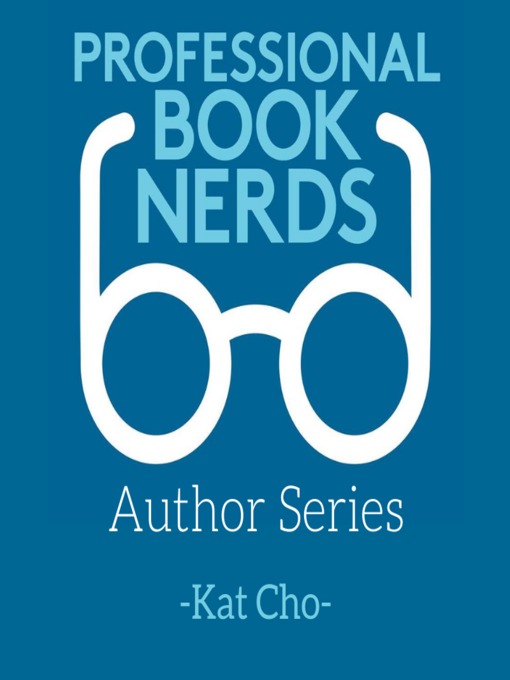 Title details for Kat Cho Interview by Professional Book Nerds - Available
